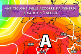 [Meteo medio termine] Continua la fase calda con l’anticiclone l’Azzorre
