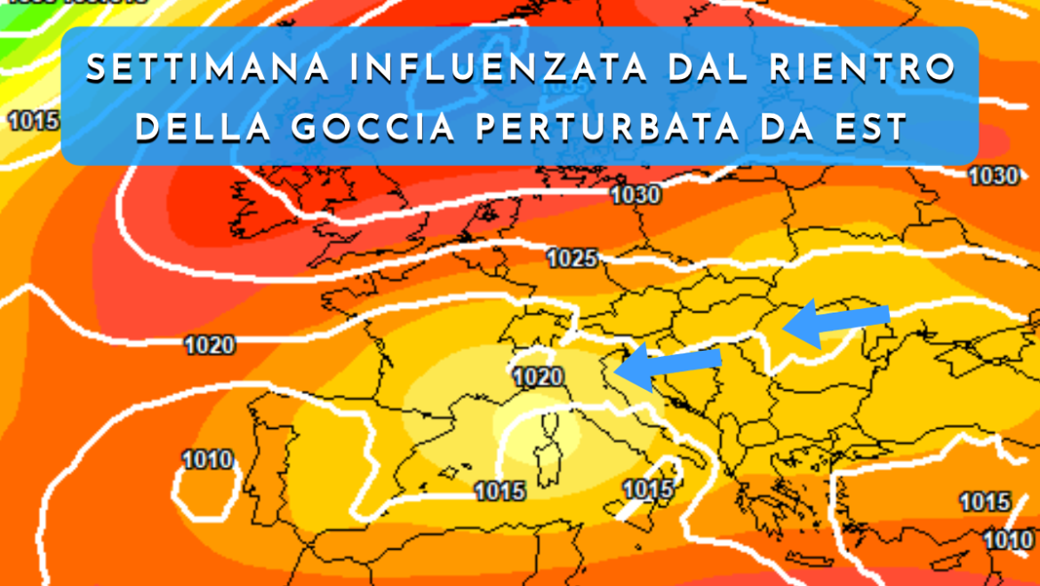 [Meteo medio termine] La goccia fredda ritorna verso ovest con nubi e qualche pioggia