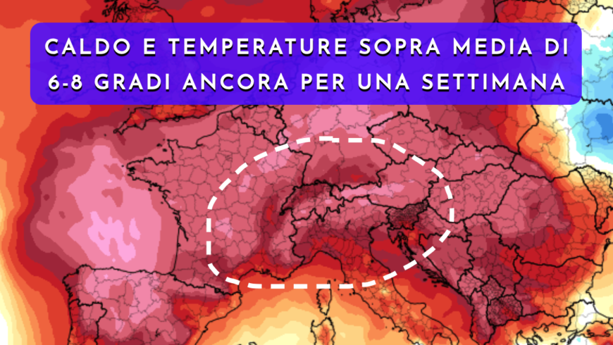Ancora una settimana di caldo e afa: possibile sblocco temporalesco dal 19-20 agosto
