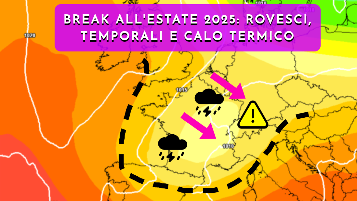 Il primo duro colpo all’estate 2025: temporali e calo termico pongono fine al grande caldo